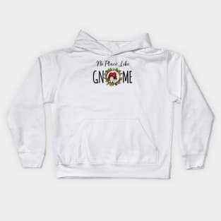 No place like gnome Kids Hoodie